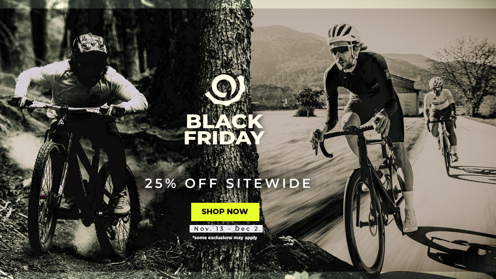 Shop Black Friday Sale - 25% Off Sitewide.  Some Exclusions may apply.